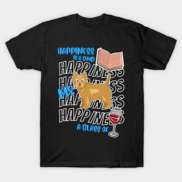 Happiness Is Cairn Terriers Books Wine Cute Cairn Terrier Dog Lover T-Shirt by egcreations